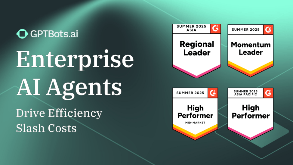 再创佳绩!GPTBots蝉联G2领导者,荣获2025夏季四项权威认证(图1) 再创佳绩!GPTBots蝉联G2领导者,荣获2025夏季四项权威认证(图1)